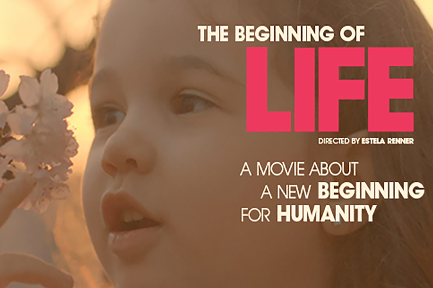 "The Beginning of Life" documentary banner of young girl gazing at apple blossom.
