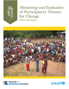 Monitoring and Evaluation of Participatory Theater for Change, UNICEF and Search for Common Ground, 2016