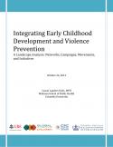 Report cover, Integrating Early Childhood Development and Violence Prevention